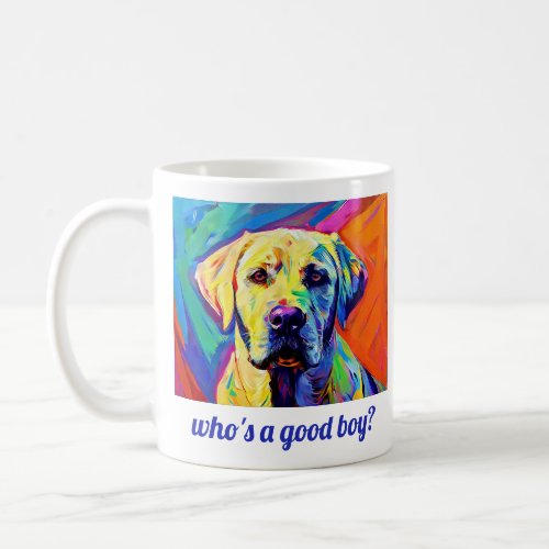 Golden Labrador Retriever _ Whos a Good Boy Coffee Mug
