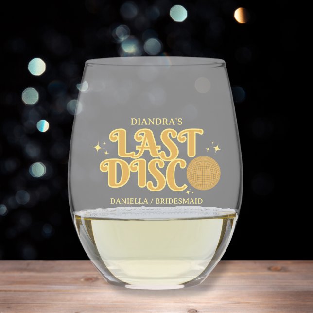 Golden Last Disco Retro Personalized Bachelorette  Stemless Wine Glass (Golden Last Disco Retro Personalized Bachelorette Stemless Wine Glass)