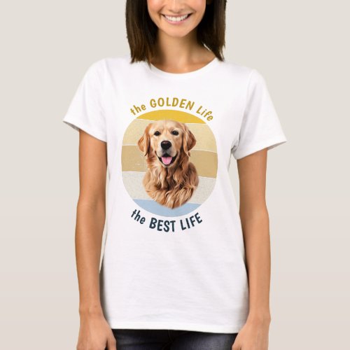Golden Life is the Best Life Retro T_Shirt