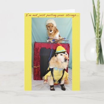 Golden Marionette Puppet Show Birthday Card by GoldDogMagic at Zazzle