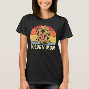 Golden Mom Golden Retriever Dog Mom for Women Gir T-Shirt