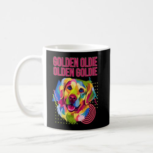 Golden Oldie Olden Goldie  Golden Retriever Humor  Coffee Mug