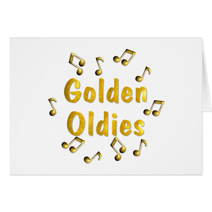 Golden Oldies Greeting Card
