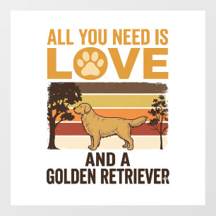 Golden Retriever All You Need Is Love Vintage Desi Window Cling