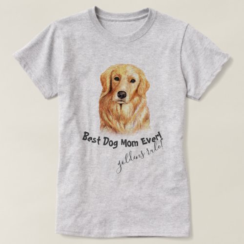 Golden Retriever Best Dog Mom Ever T_Shirt