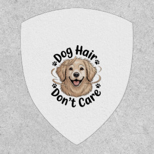 Golden Retriever Dog Hair Don't Care Funny Quote Patch