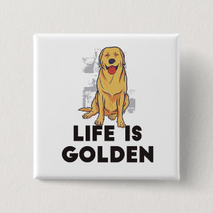 Golden Retriever Dog - Life Is Golden Button