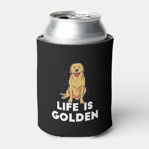 Golden Retriever Dog _ Life Is Golden Can Cooler