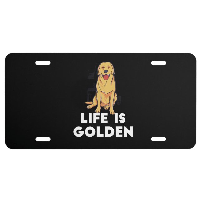 Golden Retriever Dog - Life Is Golden License Plate (Front)