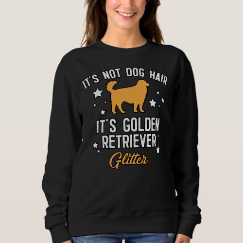 Golden Retriever For Women Or Girls Golden Retriev Sweatshirt