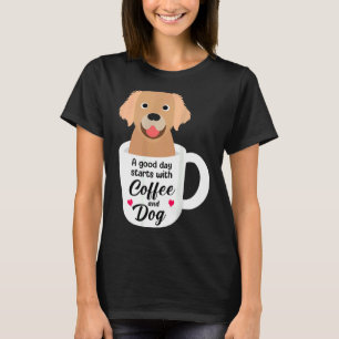Golden Retriever Funny Humorous Dog Coffee T-Shirt