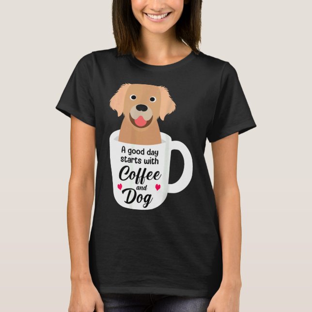 Golden Retriever Funny Humorous Dog Coffee T-Shirt (Front)