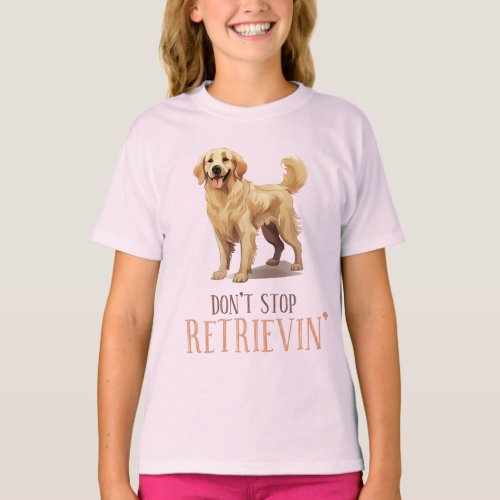 Golden Retriever Funny Quote Cute Pet Dog T_Shirt