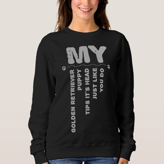 Golden Retriever Funny Sweatshirt (Front)