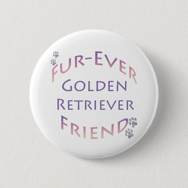 Golden Retriever Furever Pinback Button (Front)