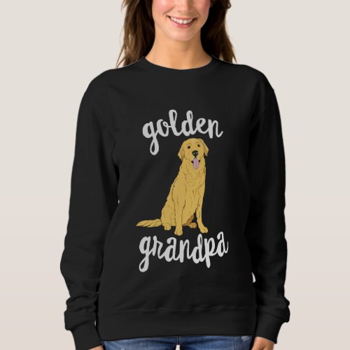 Golden Retriever Grandpa Pawpa Dog Grandparents Gr Sweatshirt