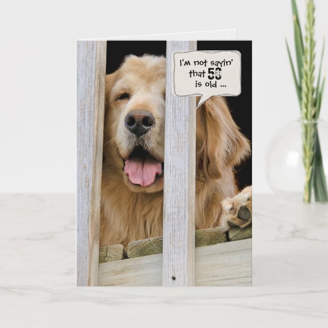Golden Retriever humor for 50th birthday Card (Front)