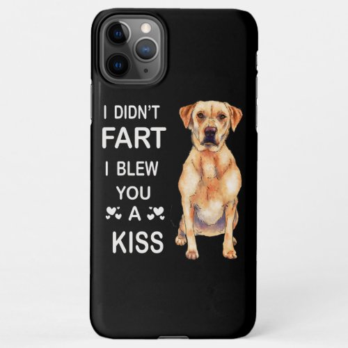 Golden Retriever I Didnt Fart I Blew You A Kiss iPhone 11Pro Max Case