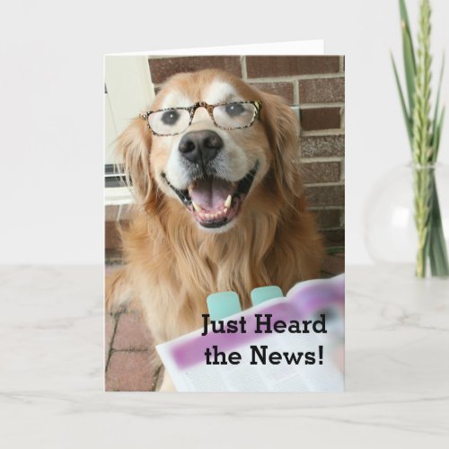 Golden Retriever Just Heard the News Congrats Card