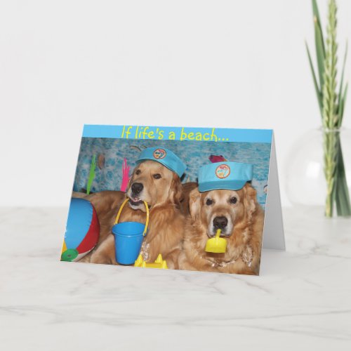 Golden Retriever Life is a Beach Friendship Thank You Card