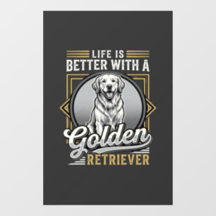 Golden Retriever Life Is Better Dog Window Cling
