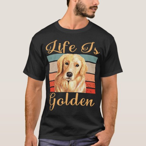 Golden Retriever Life Is Golden  Mom Dad T_Shirt