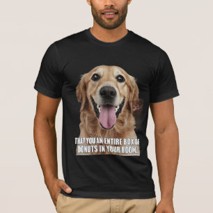 Golden Retriever Meme T-Shirt - Dog-tastic Humor!