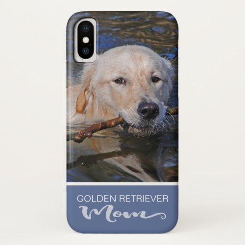 Golden Retriever Mom Add Your Dog Photo iPhone X Case