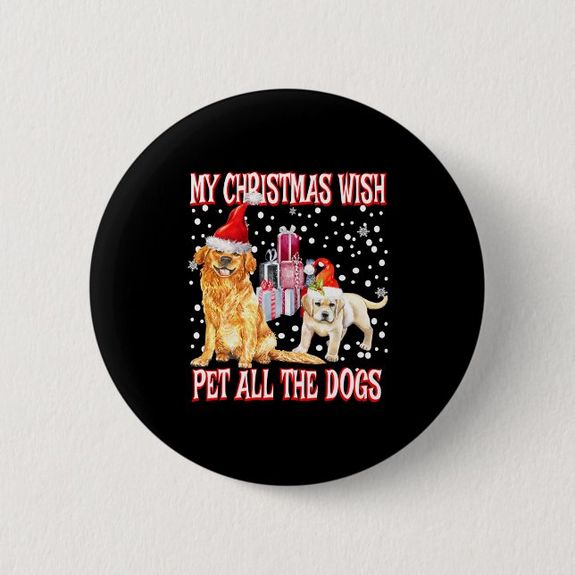 Golden Retriever My Christmas Wish Pet All The D  Button (Front)