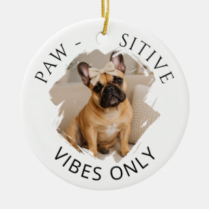 Golden Retriever Paw-sitive vibes only photo Ceramic Ornament