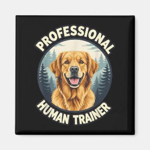 Golden Retriever Professional Human Trainer Funny Magnet