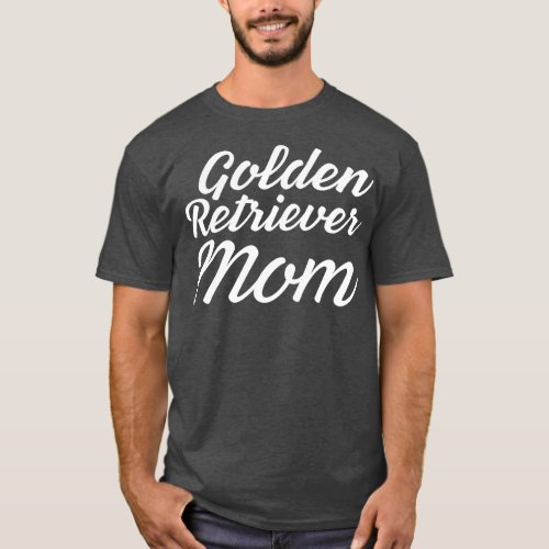Golden Retriever Quote 32 T_Shirt