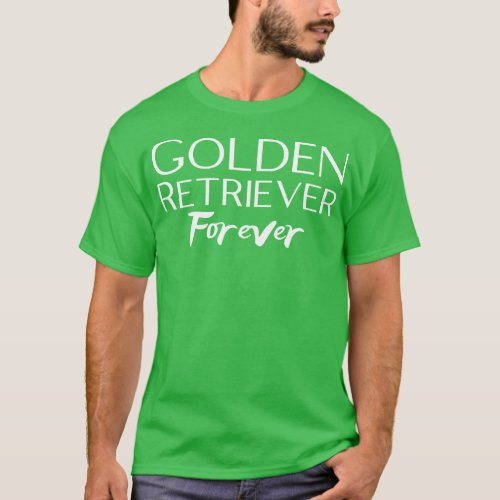 Golden Retriever Quote 37 T_Shirt