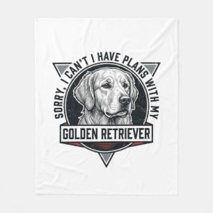 Golden Retriever Sorry I Have Plans Dog Lover Desi Fleece Blanket