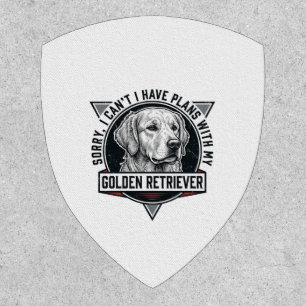 Golden Retriever Sorry I Have Plans Dog Lover Desi Patch