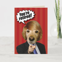 Golden Retriever Trump Look-Alike Retirement Card