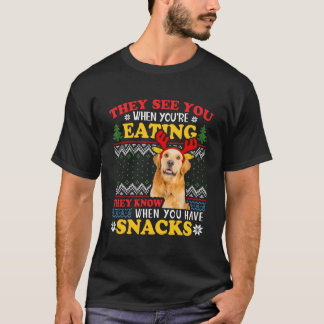 Golden Retriever Ugly Xmas They See You'Re Eating T-Shirt