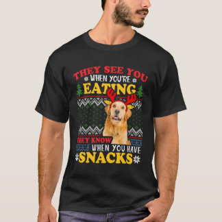 Golden Retriever Ugly Xmas They See You'Re Eating T-Shirt