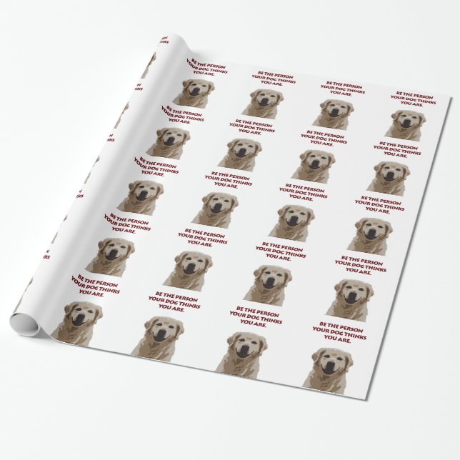 Golden Retriever with nice quote Wrapping Paper (Unrolled)