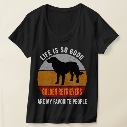 Golden Retrievers Are My Favorite People Dog Mom T_Shirt