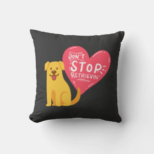 Golden Retrievers -  Don't Stop Retrievin' Throw Pillow