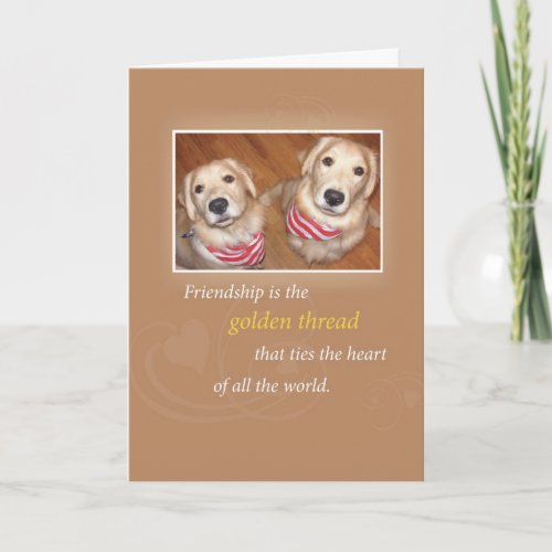 Golden Retrievers Friendship Birthday Card