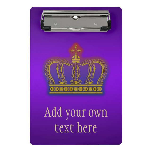 Golden Royal Crown gradients BG I + your & ideas Mini Clipboard (Front)
