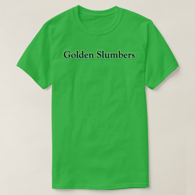 Golden Slumbers The Beatles T-Shirt (Design Front)