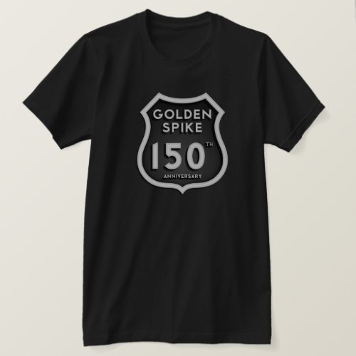 Golden Spike 150th Anniversary T_Shirt