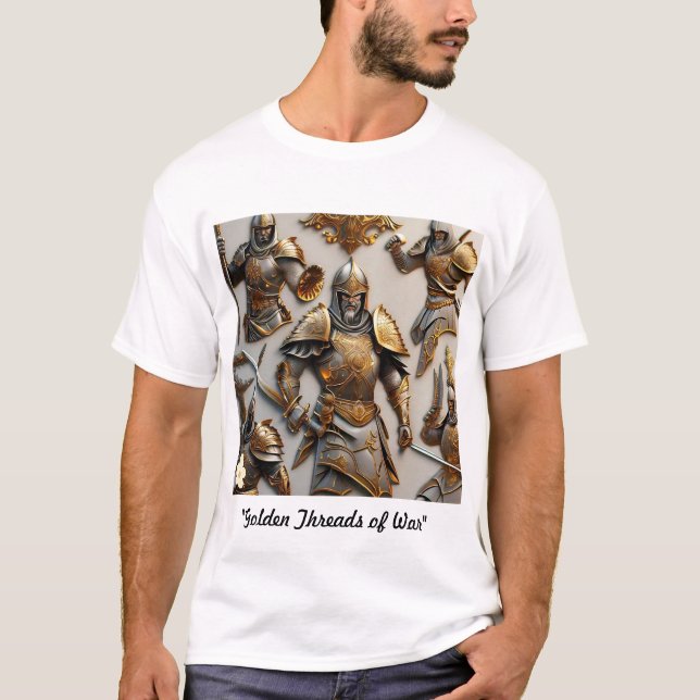 "Golden Threads of War" T-Shirt (Front)