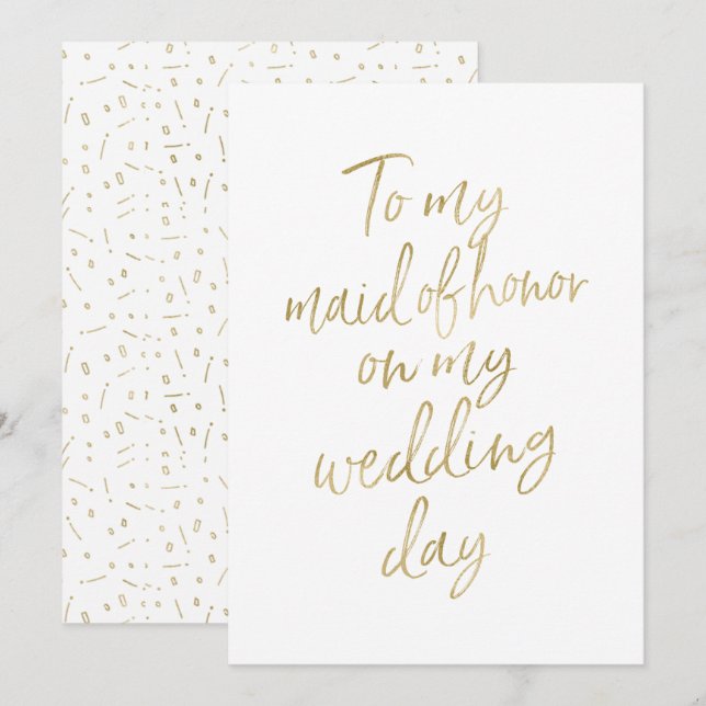 Golden "To my maid of honor on my wedding day" Invitation (Front/Back)