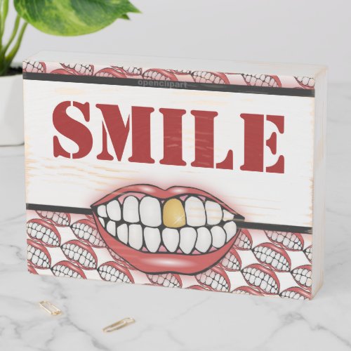 Golden Tooth Smile Wooden Box Sign