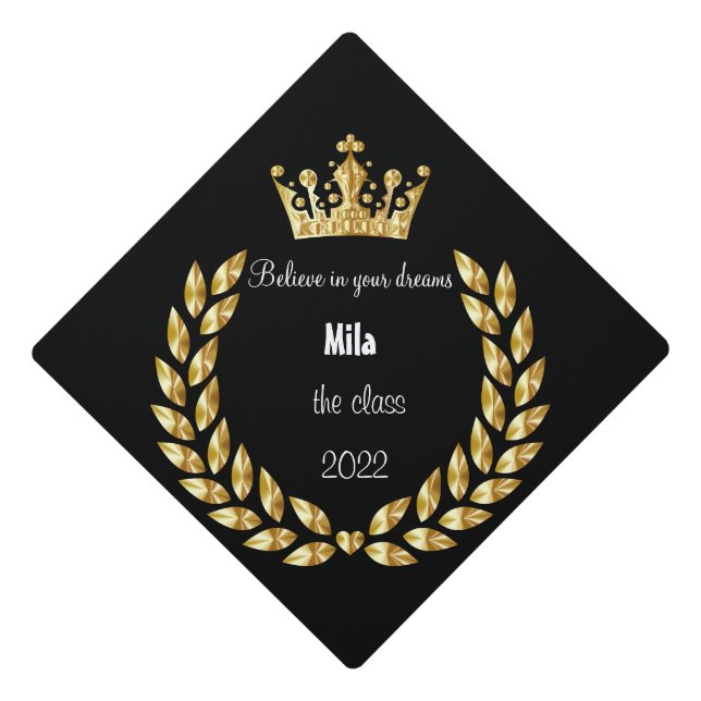Golden wreath and crown, believe in your dreams graduation cap topper (Front)