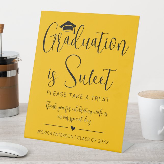 Golden Yellow Graduation is Sweet Minimal Script Pedestal Sign (In SItu)
